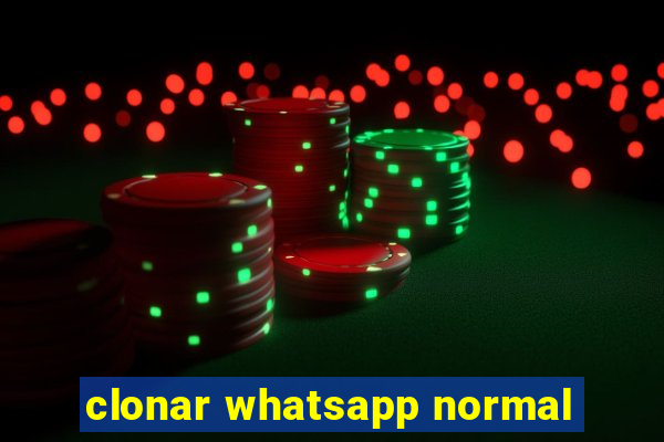 clonar whatsapp normal